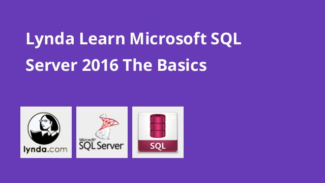 آموزش مبانی Microsoft SQL Server 2016