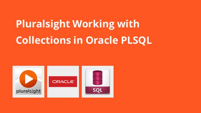 کار با Collection ها در Oracle PL/SQL