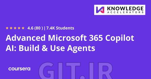هوش مصنوعی پیشرفته Microsoft 365 Copilot: ساخت و استفاده از ایجنت‌ها
