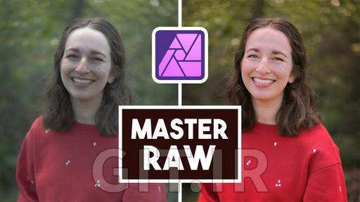 تسلط به ویرایش تصاویر RAW در Affinity Photo