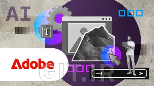 تولید محتوای هوش مصنوعی مولد: به‌کارگیری گردش‌کارهای مدرن با Adobe Firefly و Adobe Express از Adobe