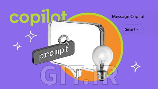 آموزش Microsoft Copilot: هنر پرامپت‌نویسی