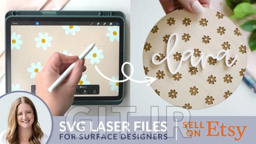 مقدمهای بر فایلهای لیزر SVG برای طراحان سطوح: فروش فایلهای دیجیتال در Etsy با Adobe Illustrator