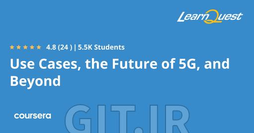 کاربردها، آینده 5G و فراتر از آن