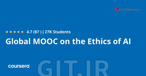 دوره جهانی MOOC درباره اخلاق هوش مصنوعی