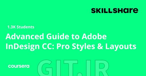 راهنمای پیشرفته Adobe InDesign CC: سبکها و طرحبندی حرفهای