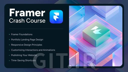 دوره فشرده Framer: انتشار وبسایت پورتفولیو خود دوره فشرده Framer: انتشار وبسایت پورتفولیو خود