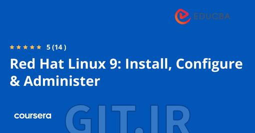دوره Red Hat Linux 9: نصب، پیکربندی و مدیریت