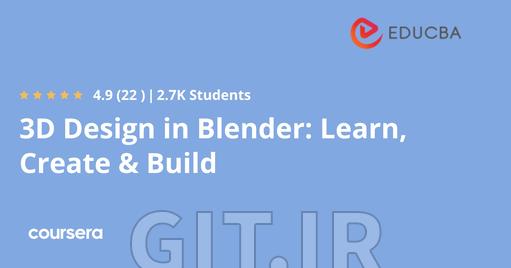طراحی سه‌بعدی با Blender: یاد بگیرید، خلق کنید و بسازید
