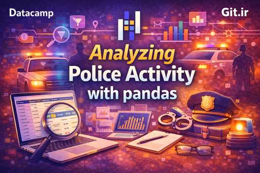 تحلیل فعالیت پلیس با pandas
