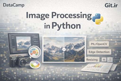 پردازش تصویر در Python پردازش تصویر در Python