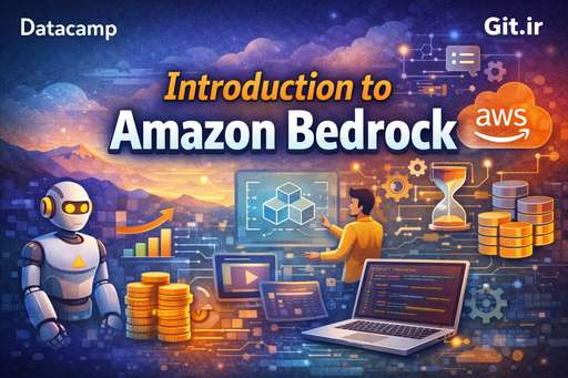 آشنایی با Amazon Bedrock