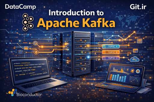 مقدمه‌ای بر Apache Kafka
