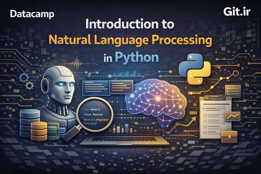 مقدمه‌ای بر پردازش زبان طبیعی در Python