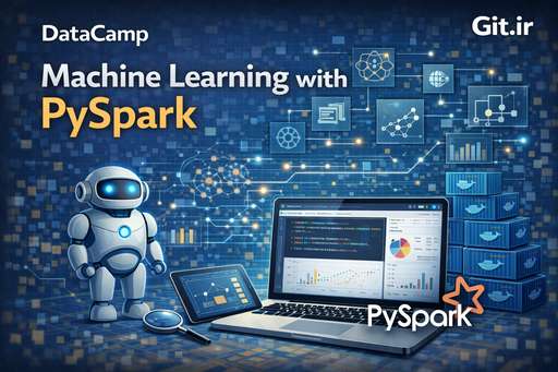 یادگیری ماشین با PySpark