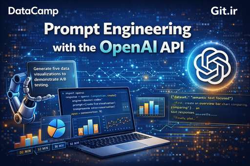 مهندسی پرامپت با OpenAI API مهندسی پرامپت با OpenAI API