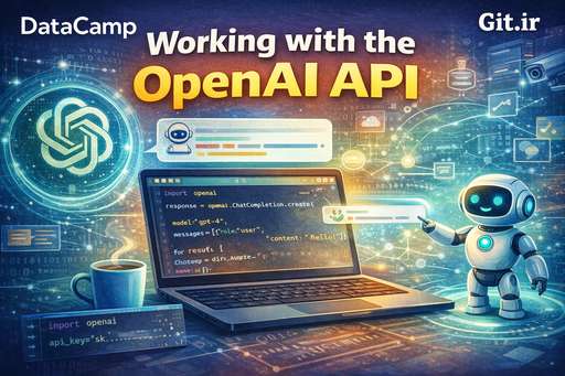 کار با OpenAI API کار با OpenAI API