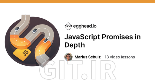 درک عمیق JavaScript Promises