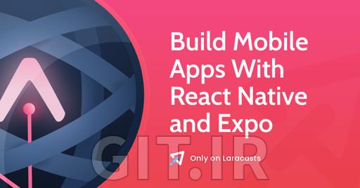 اپلیکیشن لیست کارها با React Native Expo - توسعه موبایل