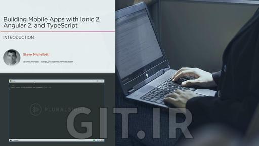 ساخت اپلیکیشن‌های موبایل با Ionic 3، انگولار 4 و تایپ‌اسکریپت