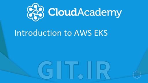 آشنایی با AWS EKS