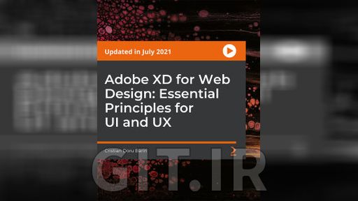 دوره Adobe XD برای طراحی وب: اصول اساسی برای UI و UX دوره Adobe XD برای طراحی وب: اصول اساسی برای UI و UX