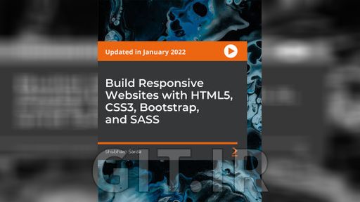 ساخت وب سایت های واکنش گرا با HTML5 ،CSS3 ،Bootstrap و SASS