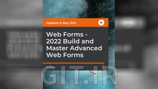 فرم های وب - ساخت و تسلط بر فرم های پیشرفته وب 2022 فرم های وب - ساخت و تسلط بر فرم های پیشرفته وب 2022