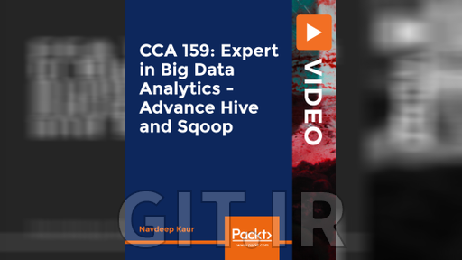 گواهینامه CCA 159: متخصص در تحلیل کلان داده - Hive پیشرفته و Sqoop