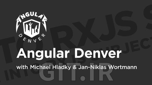 دوره Denver '19 انگولار: بررسی عمیق RxJS Subjects