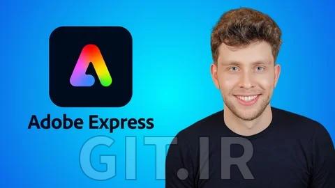 تسلط به Adobe Express: دوره کامل طراحی گرافیک (2026)