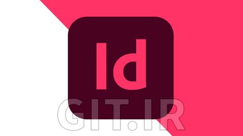 دوره Adobe InDesign CC - راهنمای کامل برای ایندیزاین دوره Adobe InDesign CC - راهنمای کامل برای ایندیزاین