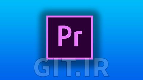دوره ویرایش ضروری ویدئو در Adobe Premiere Pro CC - از ابتدا تا پیشرفته دوره ویرایش ضروری ویدئو در Adobe Premiere Pro CC - از ابتدا تا پیشرفته