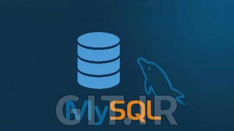 دوره پیشرفته MySQL: نظریه SQL و تمرین عملی واقعی