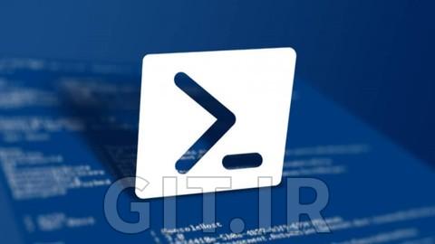 ساخت ابزار و اسکریپت نویسی پیشرفته با Windows PowerShell