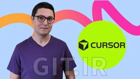 دوره Cursor: گردشکار کامل توسعه نرمافزار با هوش مصنوعی