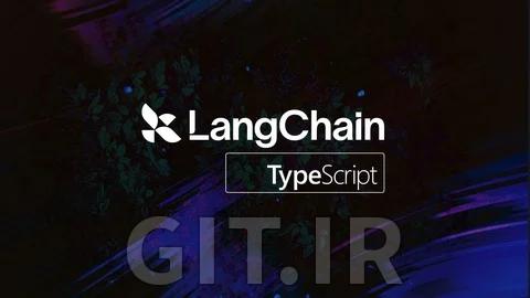 مهندسی هوش مصنوعی با LangChain برای توسعه‌دهندگان JavaScript