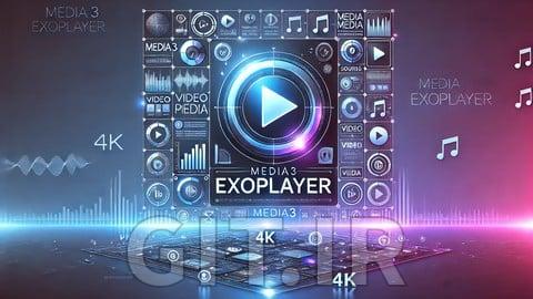 پخش رسانه در اندروید با Media3 ExoPlayer