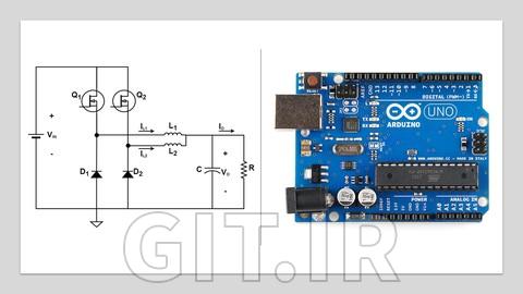 دوره Arduino: کنترل یک مبدل باک اینترلیود