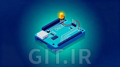 آموزش Arduino: تجربه یادگیری کاملاً عملی