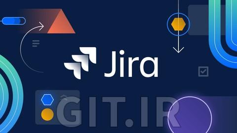 دوره Atlassian Jira 9 برای مدیران