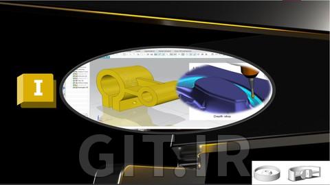 مبانی Autodesk Inventor CAD و NX CAM 2027 (آخرین نسخه)