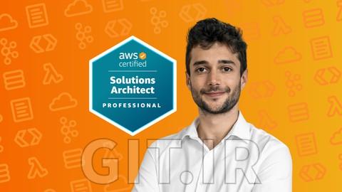 دوره کامل گواهینامه AWS Certified Solutions Architect Professional در 2024 دوره کامل گواهینامه AWS Certified Solutions Architect Professional در 2024