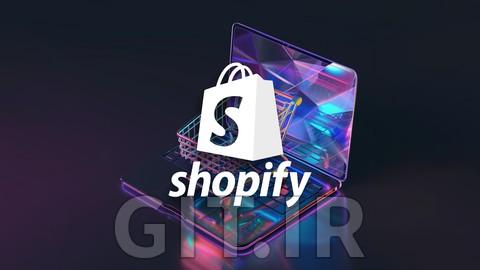 تسلط به Shopify در سال 2024 - از صفر تا قهرمان