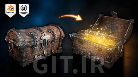 از Blender به UE5: ساخت صندوقچه دزدان دریایی تعاملی و استایل شده