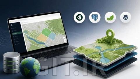 ساخت یک وب‌اپلیکیشن Geospatial با GeoDjango و PostGIS