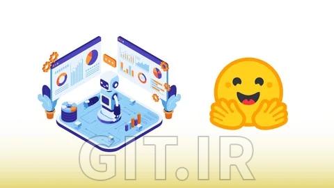 ساخت و استقرار هوش مصنوعی با Hugging Face - عملی