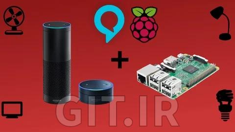 ساخت مهارت‌های Alexa برای اتوماسیون خانگی با Raspberry Pi