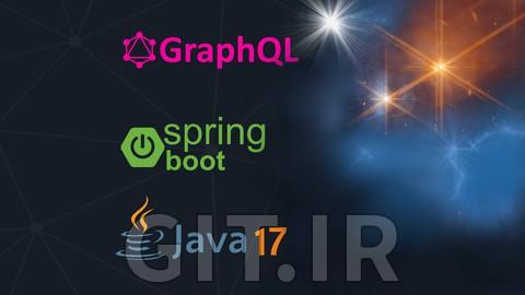 میکروسرویس‌ها: ساخت GraphQL API با SpringBoot 3 و Java 17