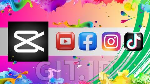 آموزش Capcut برای ویرایش ویدئوی رسانه اجتماعی - مبتدی تا پیشرفته